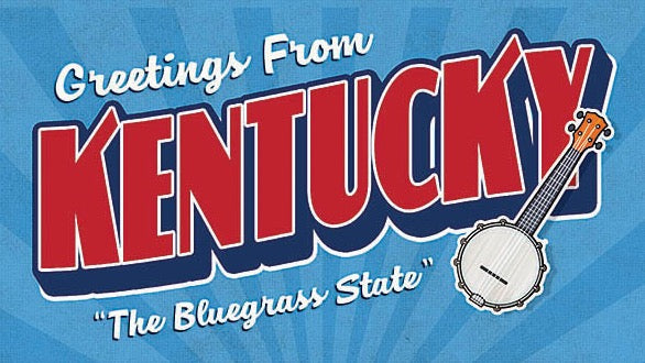 Greetings from Kentucky