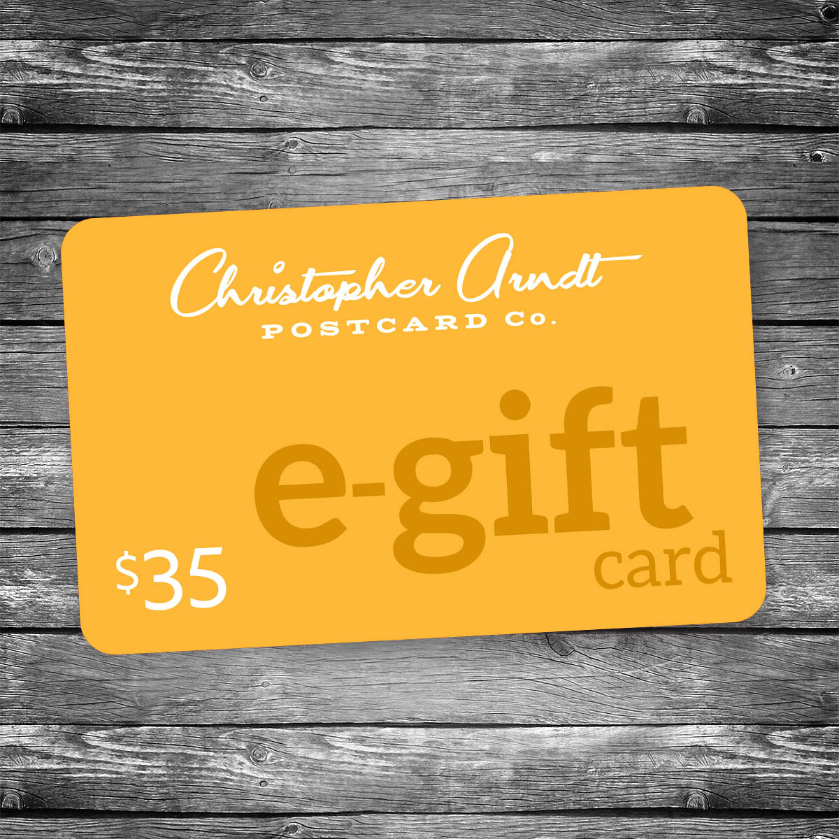 Digital Gift Card – Christopher Arndt Postcard Co