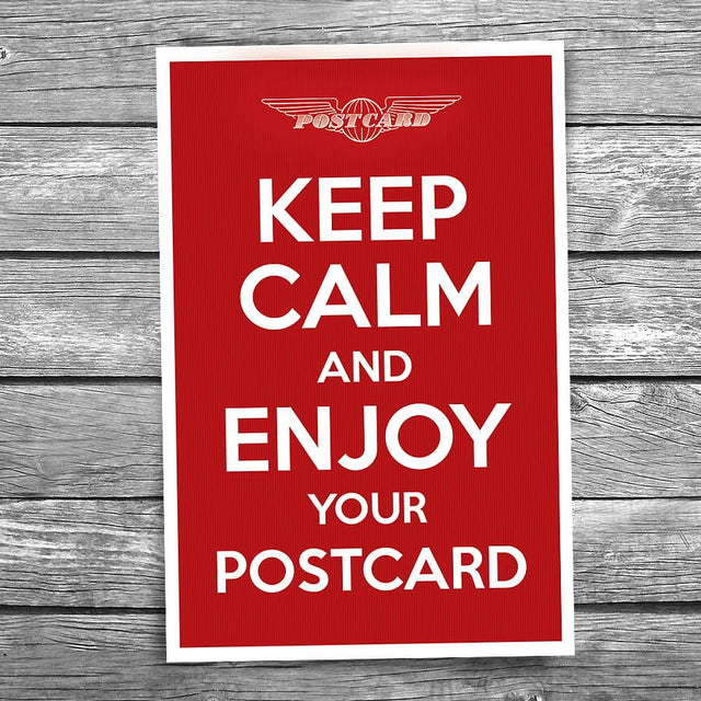 Keep Calm and Enjoy Your Postcard